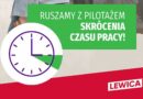 Ruszył pilotaż skróconego czasu pracy!